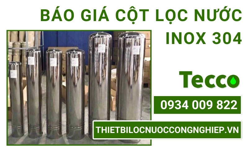 BAO GIA COT LOC NUOC INOX 304